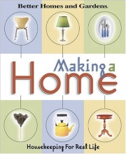 Cover art for Making a Home: Housekeeping For Real Life (Better Homes & Gardens)