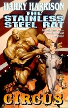 Cover art for The Stainless Steel Rat Joins The Circus (Stainless Steel Rat #10)