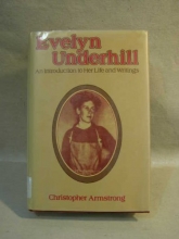 Cover art for Evelyn Underhill (1875-1941): An Introduction to Her Life and Writings