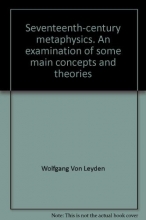 Cover art for Seventeenth-century metaphysics;: An examination of some main concepts and theories,