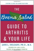 Cover art for The Buena Salud Guide to Arthritis and Your Life (Buena Salud Guides)