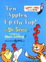 Cover art for Ten Apples Up on Top! (Bright & Early Board Books(TM))