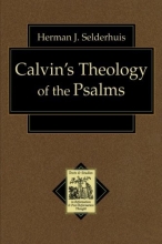 Cover art for Calvin's Theology of the Psalms (Texts and Studies in Reformation and Post-Reformation Thought)
