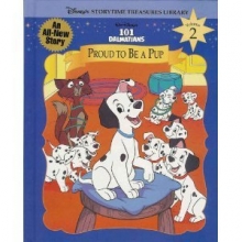 Cover art for Walt Disney's 101 Dalmatians: Proud to Be a Pup (Disney's Storytime Treasures Library, Vol. 2)