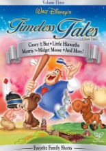 Cover art for Timeless Tales, Vol. 3 - Casey at the Bat/Little Hiawatha/Morris the Midget Moose