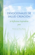 Cover art for Devocionales de Salud Creacion 56 Reflexiones Inspiradoras para Vivir Una Vida Plena (Spanish Edition)
