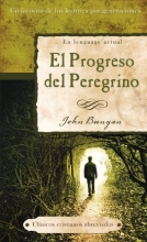 Cover art for El progreso del Peregrino: The Pilgrim's Progress (Abridged Christian Classics) (Spanish Edition)