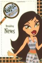 Cover art for Breaking News: Clued In! #3 (Bratz)