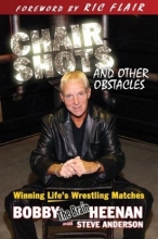 Cover art for Chair Shots and Other Obstacles: Winning Life's Wrestling Matches