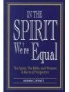 Cover art for In the Spirit We're Equal: The Spirit, the Bible, and Women a Revival Perspective
