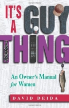 Cover art for It's A Guy Thing: A Owner's Manual for Women