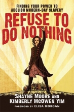 Cover art for Refuse to Do Nothing: Finding Your Power to Abolish Modern-Day Slavery