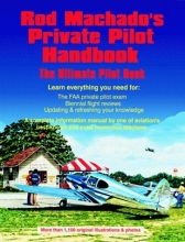 Cover art for Rod Machado's Private Pilot Handbook: The Ultimate Private Pilot Book