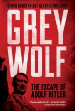 Cover art for Grey Wolf: The Escape of Adolf Hitler