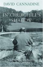 Cover art for In Churchill's Shadow: Confronting the Past in Modern Britain
