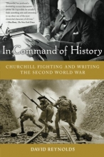 Cover art for In Command of History: Churchill Fighting and Writing the Second World War