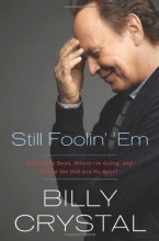 Cover art for Still Foolin' 'Em: Where I've Been, Where I'm Going, and Where the Hell Are My Keys?