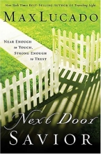 Cover art for Next Door Savior: Near Enough to Touch, Strong Enough to Trust