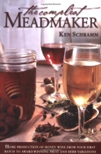 Cover art for The Compleat Meadmaker : Home Production of Honey Wine From Your First Batch to Award-winning Fruit and Herb Variations