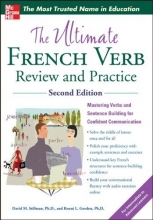 Cover art for The Ultimate French Verb Review and Practice, 2nd Edition (UItimate Review & Reference Series)