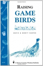 Cover art for Raising Game Birds: Storey's Country Wisdom Bulletin A-93 (Storey Country Wisdom Bulletin)