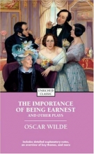 Cover art for The Importance of Being Earnest and Other Plays (Enriched Classics Series)