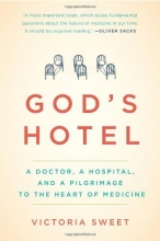 Cover art for God's Hotel: A Doctor, a Hospital, and a Pilgrimage to the Heart of Medicine