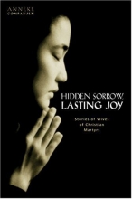 Cover art for Hidden Sorrow, Lasting Joy: The Forgotten Women of the Persecuted Church