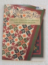 Cover art for Repiecing the Past: Patterns for 12 Quilts from the Collection of Sara Rhodes Dillow