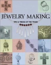 Cover art for Jewelry Making: Tips and Tricks of the Trade