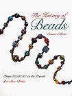 Cover art for The History of Beads: From 30,000 B.C. to the Present (Beadwork Books)