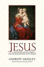 Cover art for Jesus: A Meditation on His Stories and His Relationships with Women