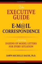 Cover art for The Executive Guide to E-mail Correspondence: Including Model Letters for Every Situation