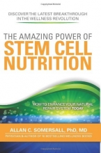 Cover art for The Amazing Power of STEM CELL NUTRITION: How to Enhance Your Natural Repair System Today