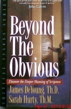 Cover art for Beyond the Obvious: Discover the Deeper Meaning of Scripture
