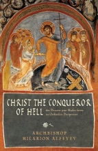 Cover art for Christ the Conqueror of Hell: The Descent into Hades from an Orthodox Perspective