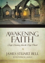 Cover art for Awakening Faith: Daily Devotions from the Early Church