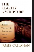 Cover art for The Clarity of Scripture: History, Theology & Contemporary Literary Studies