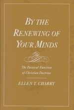 Cover art for By the Renewing of Your Minds: The Pastoral Function of Christian Doctrine
