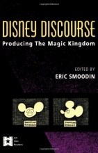 Cover art for Disney Discourse: Producing the Magic Kingdom (AFI Film Readers)