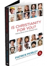 Cover art for Is Christianity For You? Making Sense Of The Christian Faith by Patrick Morley