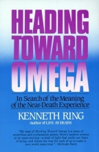 Cover art for Heading Toward Omega: In Search of the Meaning of the Near-Death Experience