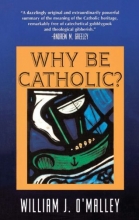 Cover art for Why Be Catholic?