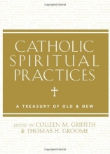 Cover art for Catholic Spiritual Practices: A Treasury of Old and New