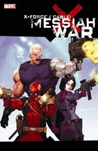 Cover art for X-Force/Cable: Messiah War