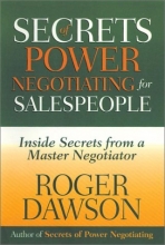 Cover art for Secrets of Power Negotiating for Salespeople: Inside Secrets from a Master Negotiator