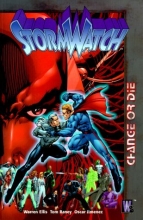 Cover art for Change or Die (StormWatch, Vol. 3)