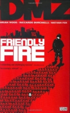 Cover art for DMZ Vol. 4: Friendly Fire