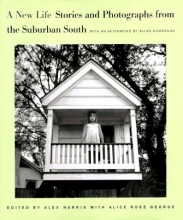 Cover art for A New Life: Stories and Photographs from the Suburban South (The Lyndhurst Series on the South)