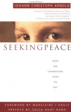 Cover art for Seeking Peace: Notes and Conversations Along the Way